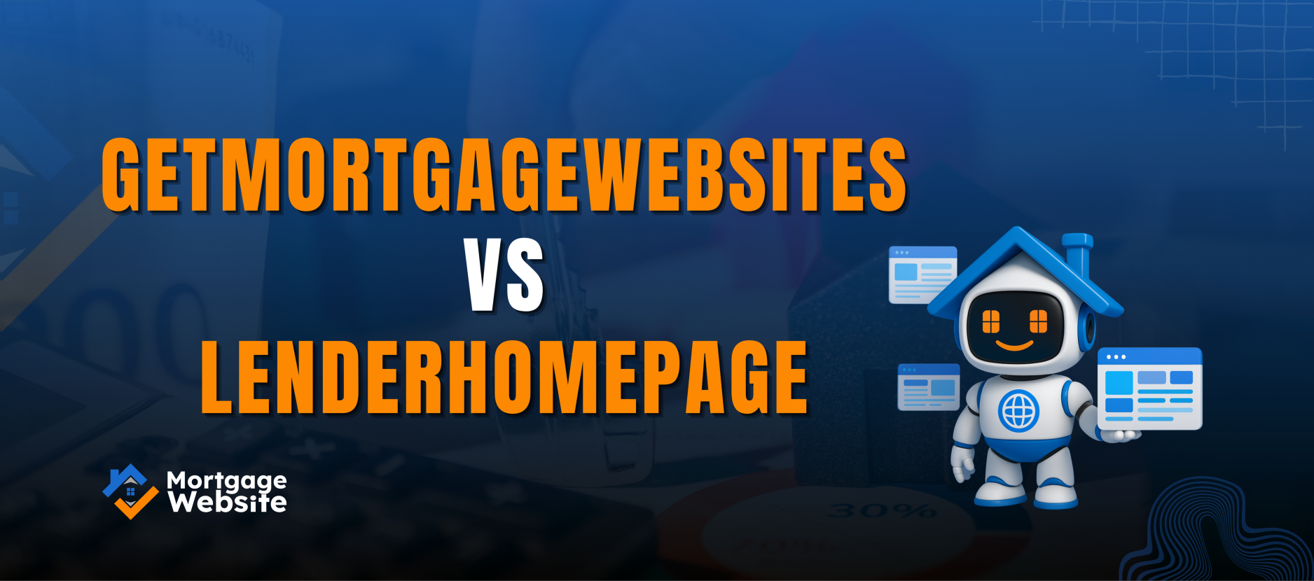 GetMortgageWebsite vs LenderHomepage