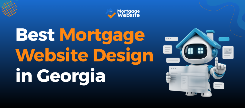 Best Mortgage Website Design in Georgia