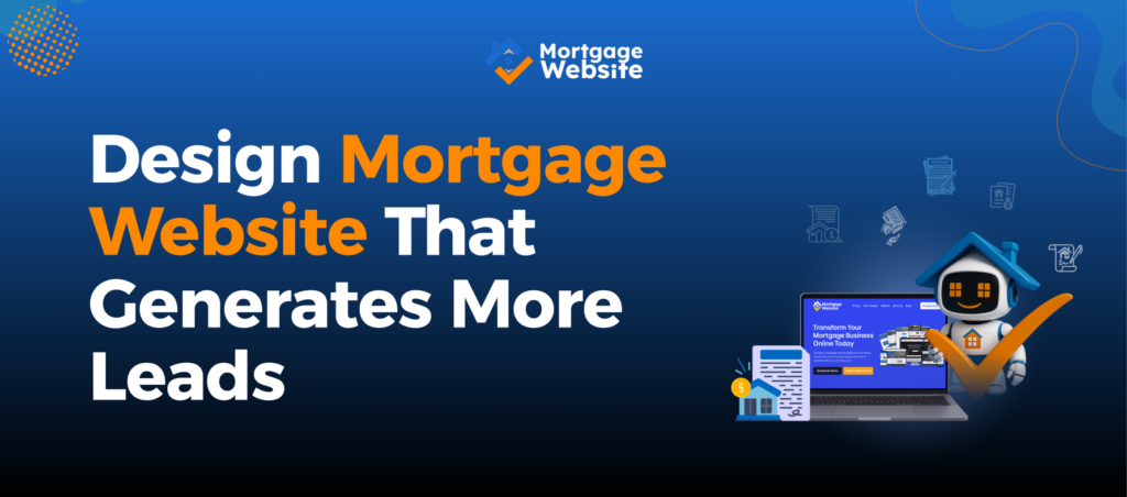 Design Mortgage Websites